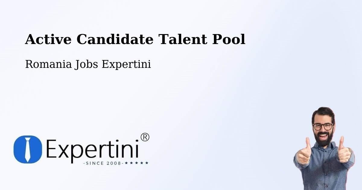 Active Candidate Talent Pool – Pieleştí - Romania Jobs Expertini