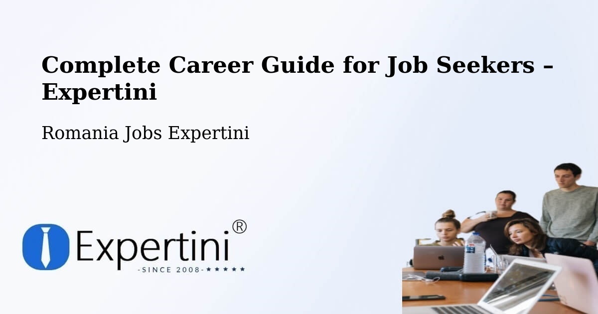 Career Guide for Job Seekers – Pieleştí - Pieleştí, Romania Jobs Expertini