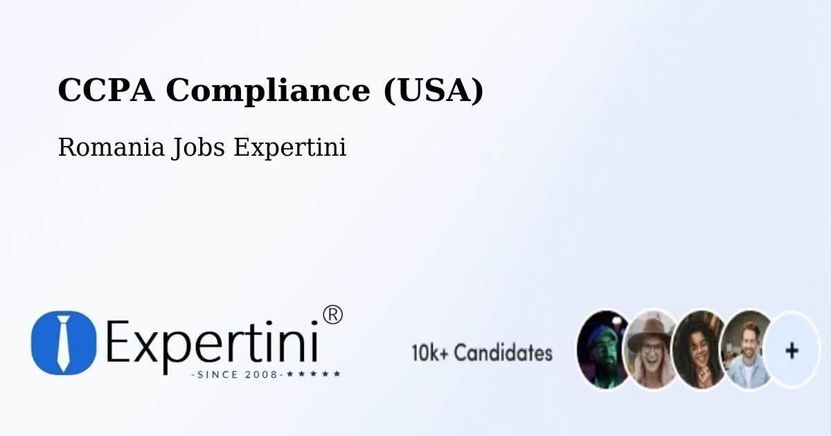 CCPA Privacy Rights & Compliance Notice – Pieleştí - Romania Jobs Expertini