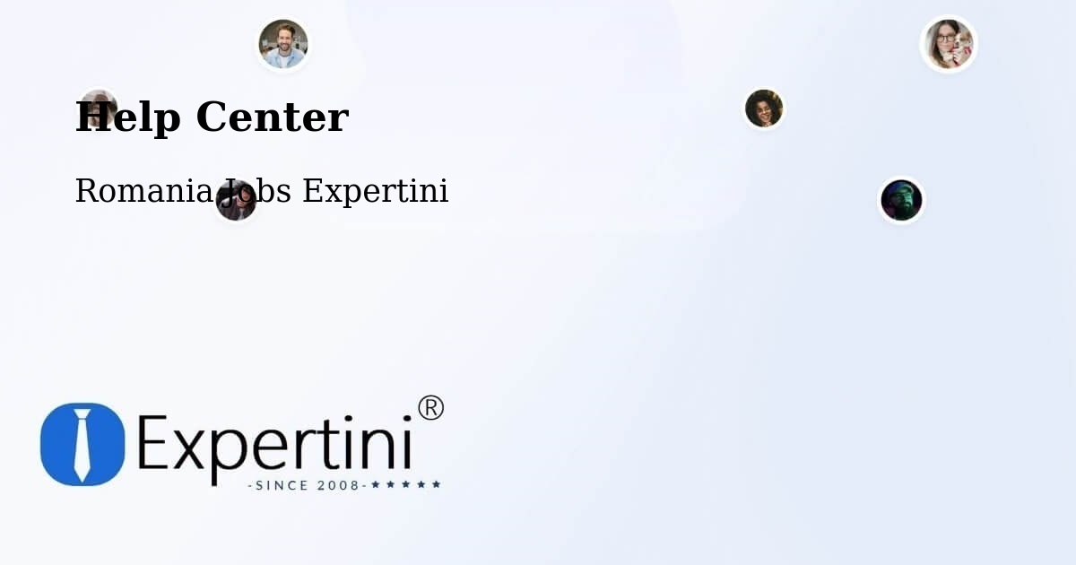 Help Center – Pieleştí - Romania Jobs Expertini