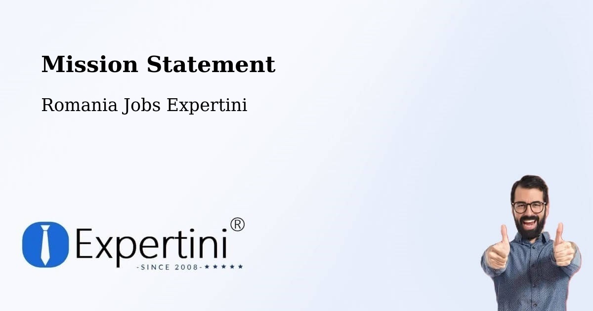 Corporate Mission – Pieleştí - Romania Jobs Expertini